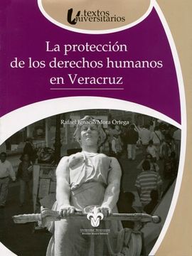 portada La Protección de los Derechos Humanos en Veracruz (in Spanish)