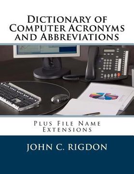 portada Dictionary of Computer Acronyms and Abbreviations: Plus File Name Extensions (in English)