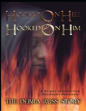 portada hooked on hell...hooked on him (en Inglés)
