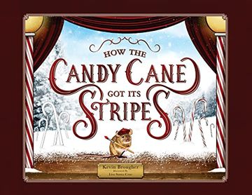 portada How the Candy Cane got its Stripes: A Christmas Tale 