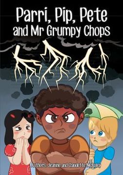 portada Parri, Pip, Pete and Mr Grumpy Chops: (Fun story teaching you the value of sleep, children books for kids ages 5-8) (en Inglés)