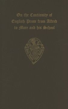 on the continuity of english prose from alfred to more and his school: an extract from the introduction to nicholas harpsfield's life of sir thomas mo (en Inglés)