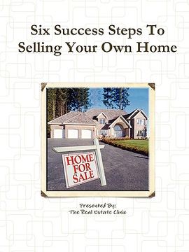 portada six success steps to selling your own home (en Inglés)