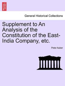 portada supplement to an analysis of the constitution of the east-india company, etc. (en Inglés)