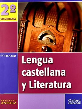 portada Lengua Castellana y Literatura 2º ESO Ánfora Trama: Libro del Alumno