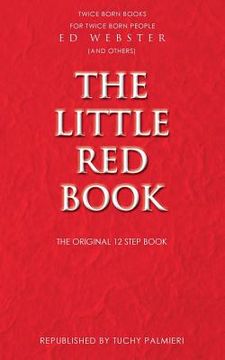 portada The Little Red Book: The Original 12 Step Book (in English)