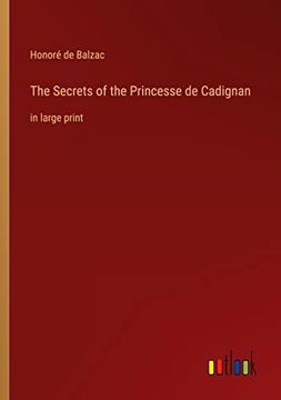 portada The Secrets of the Princesse de Cadignan: in large print (en Inglés)