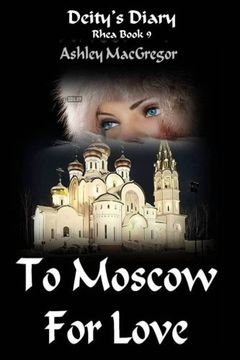 portada Rhea-9  To Moscow for Love (Volume 9)