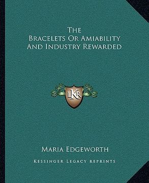 portada the bracelets or amiability and industry rewarded (en Inglés)