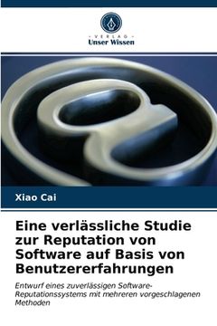 portada Eine verlässliche Studie zur Reputation von Software auf Basis von Benutzererfahrungen (in German)