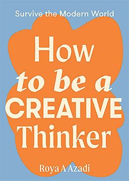 portada How to Be a Creative Thinker (en Inglés)