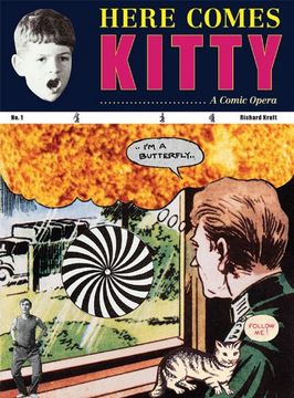 portada Richard Kraft: Here Comes Kitty: A Comic Opera (en Inglés)
