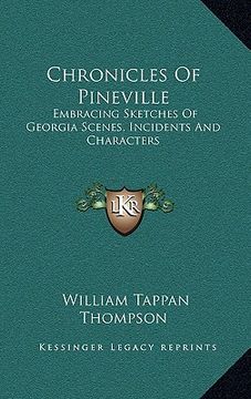 portada chronicles of pineville: embracing sketches of georgia scenes, incidents and characters