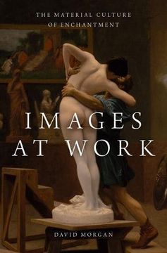 portada Images at Work: The Material Culture of Enchantment (en Inglés)