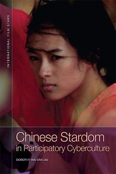 portada Chinese Stardom in Participatory Cyberculture (International Film Stars) 