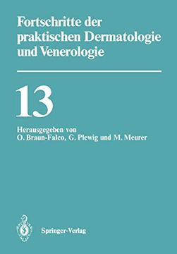 portada Fortschritte der Praktischen Dermatologie und Venerologie: Vorträge der Xiii. Fortbildungswoche der Dermatologischen Klinik und Poliklinik der. Und Venerologie, 13) (in German)