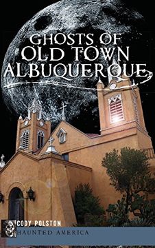 portada Ghosts of Old Town Albuquerque (en Inglés)