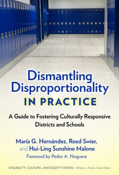 portada Dismantling Disproportionality in Practice: A Guide to Fostering Culturally Responsive Districts and Schools (en Inglés)