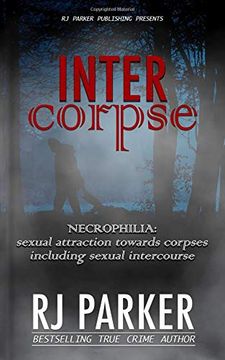 portada Intercorpse: Necrophilia Sexual Attraction Towards Corpses Including Sexual Intercourse 