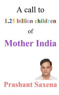 portada a call to 1.25 billion children of mother india (en Inglés)