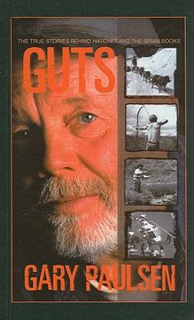 portada guts: the true stories behind hatchet and the brian books