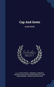 portada Cap And Gown: (trade Mark)