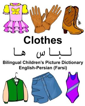 portada English-Persian (Farsi) Clothes Bilingual Children’s Picture Dictionary (FreeBilingualBooks.com) (en Inglés)
