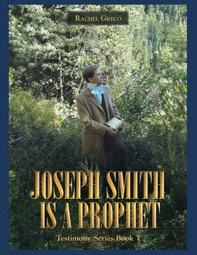 portada Joseph Smith Is a Prophet: Testimony Series Book 1 (en Inglés)