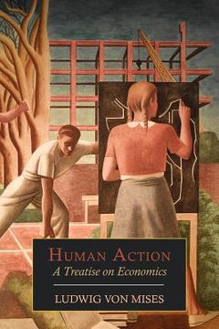portada Human Action: A Treatise on Economics (en Inglés)