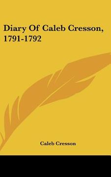 portada diary of caleb cresson, 1791-1792