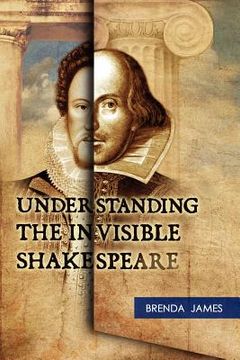 portada understanding the invisible shakespeare (en Inglés)