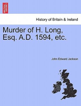 portada murder of h. long, esq. a.d. 1594, etc. (en Inglés)