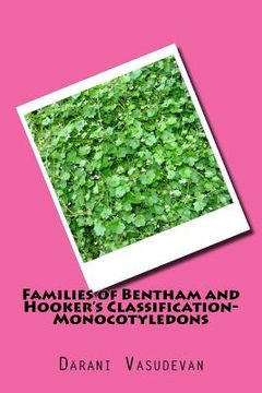 portada Families of Bentham and Hooker Classification- Monocotyledons (en Inglés)