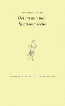 portada Del Mismo Pan, la Misma Leche (in Spanish)