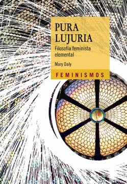 portada Pura Lujuria: Filosofia Feminista Elemental (in Spanish)