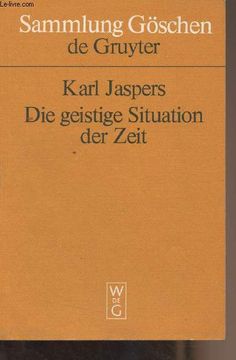 portada Die Geistige Situation der Zeit - "Sammlung Göschen de Gruyter" N°1000 