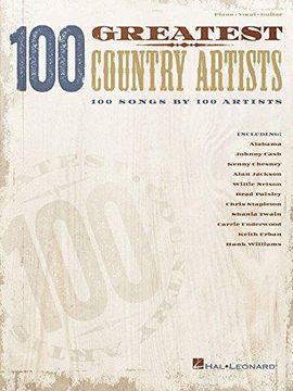 portada 100 Greatest Country Artists: 100 Songs By 100 Artists: Piano / Vocal / Guitar (en Inglés)