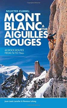 portada Selected Climbs: Mont Blanc & the Aiguilles Rouges