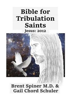 portada Bible for Tribulation Saints: Jesus: 2012 (en Inglés)