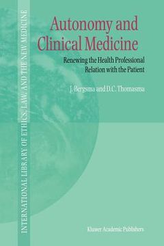 portada autonomy and clinical medicine: renewing the health professional relation with the patient (en Inglés)