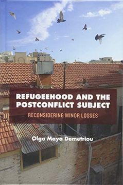 portada Refugeehood and the Postconflict Subject: Reconsidering Minor Losses (Suny Series in National Identities) (in English)