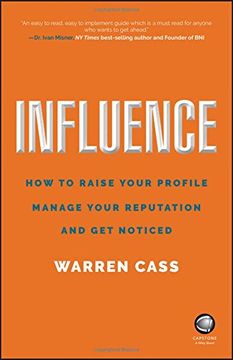portada Influence: How to Raise Your Profile, Manage Your Reputation and Get Noticed