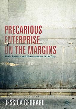 portada Precarious Enterprise on the Margins: Work, Poverty, and Homelessness in the City