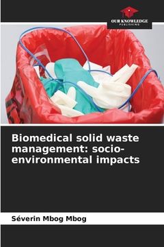 portada Biomedical solid waste management: socio-environmental impacts (en Inglés)