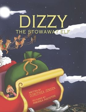 portada Dizzy, the Stowaway Elf: Santa's Izzy Elves #3 (en Inglés)