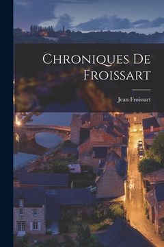 portada Chroniques de Froissart