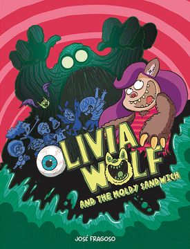 portada Olivia Wolf and the Moldy Sandwich (in English)