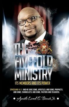 portada The Fivefold Ministry Its Members and Its Power (en Inglés)