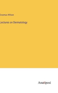 portada Lectures on Dermatology 