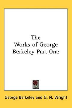 portada the works of george berkeley part one (in English)